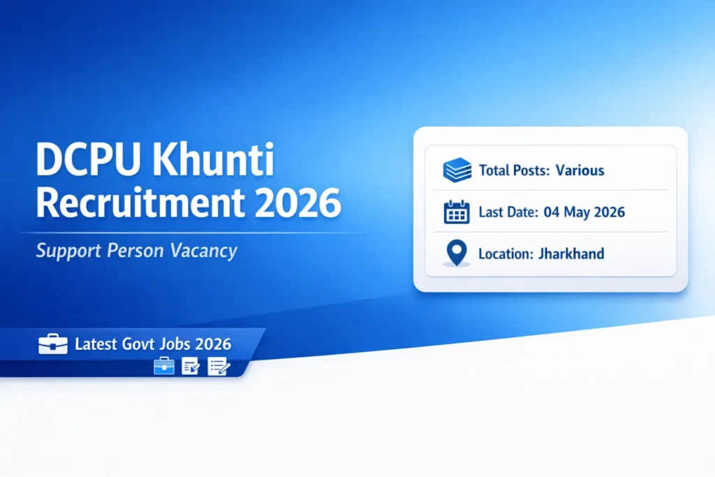 DCPU Khunti Recruitment 2026 Support Person Vacancy, Offline Form, Eligibility, Salary, Apply Now