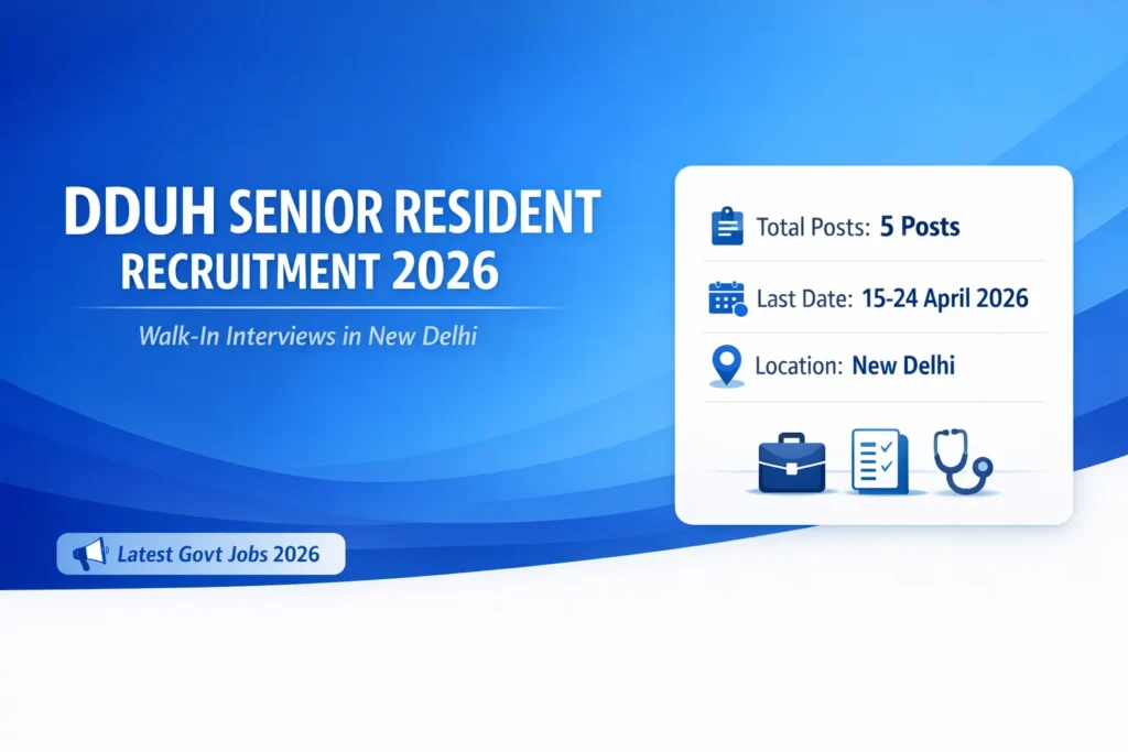 DDUH Senior Resident Recruitment 2026 Walk-in Interview, Eligibility, Salary, Application Form