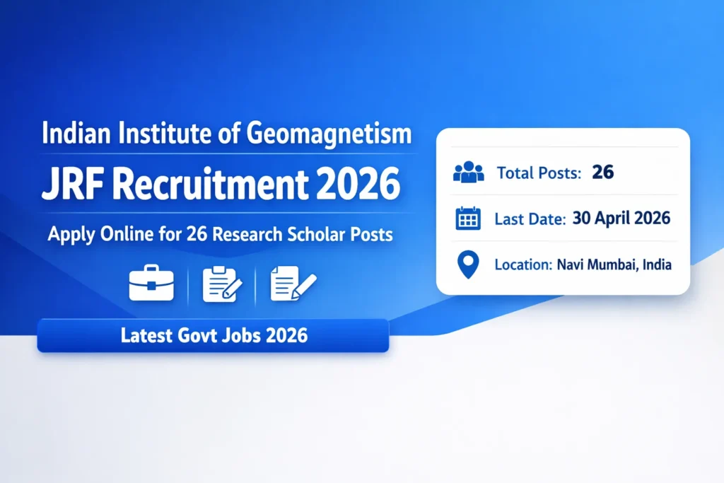 Highlights - Indian Institute of Geomagnetism JRF Recruitment 2026