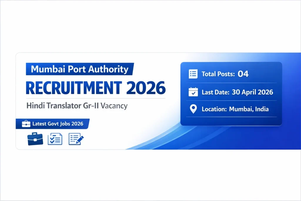 Mumbai Port Authority Recruitment 2026 – Hindi Translator Gr-II Vacancy | Apply Offline (4 Posts)