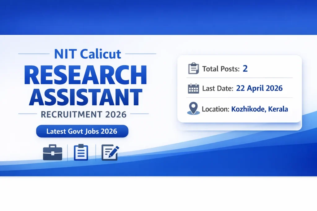 NIT Calicut Research Assistant Recruitment 2026 – Apply OfflineEmail, Salary ₹37,000
