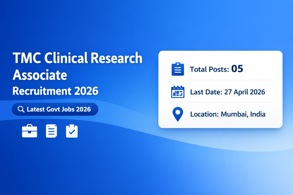 TMC Clinical Research Associate Recruitment 2026 – Apply Online for 05 CRA Vacancies | Eligibility, Salary, Last Date